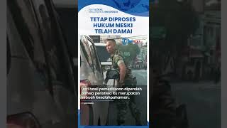 Oknum TNI yang Videonya Todong Sangkur ke Pengendara Mobil Viral Tetap Diproses Hukum Meski Damai