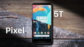 Pixel 2 vs OnePlus 5T: The Best Smartphone Under ₹40,000?