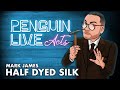 Mark James 'HALF DYED' Live at Penguin Magic