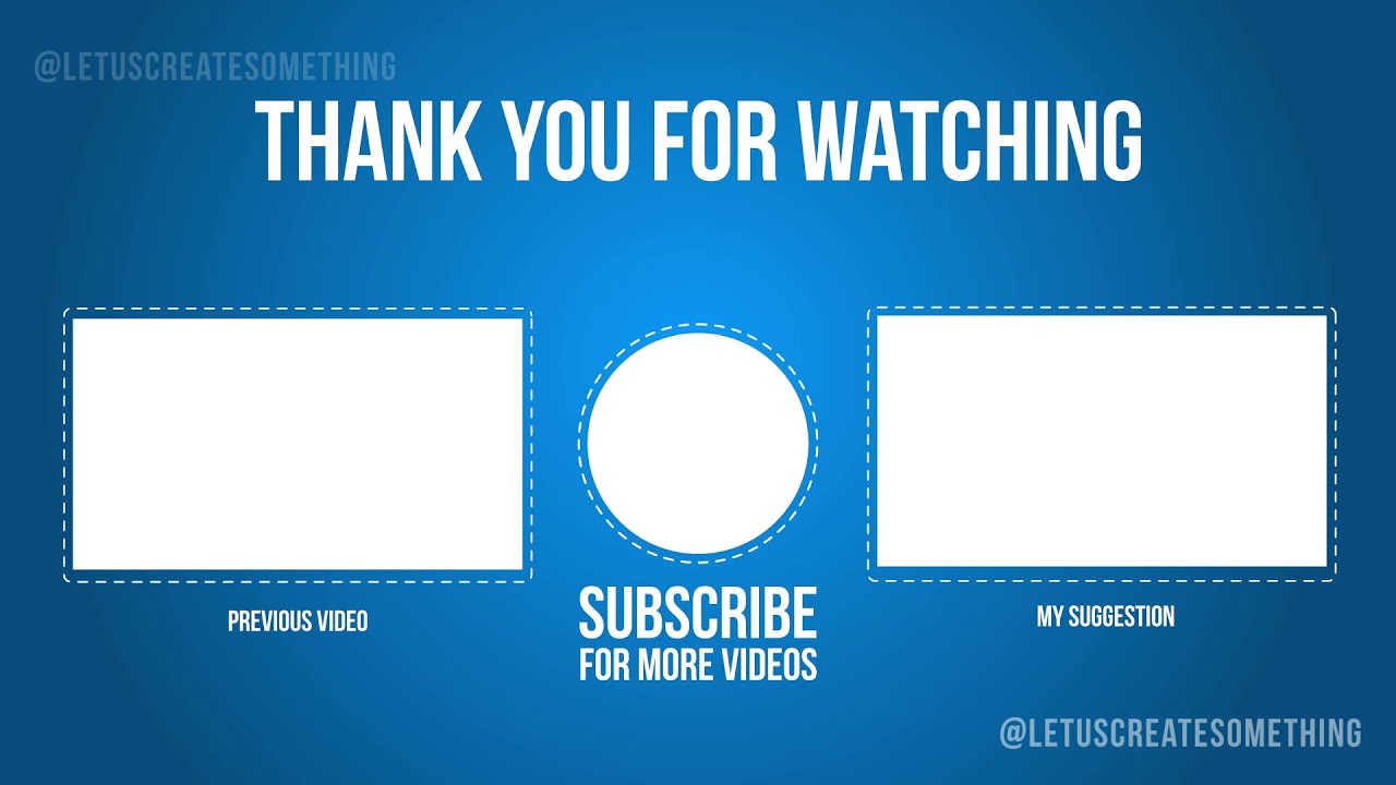 Best Youtube Outro End Screens Template 2 Letuscreatesomething Youtube