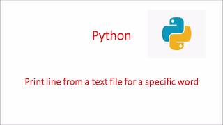 Print the line matching the specific word in text file using Python || Python programming