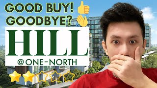 My upfront Hill at One North review | Singapore Property