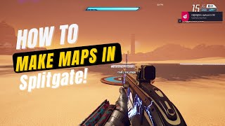 How to make maps in Splitgate! (Tutorial)