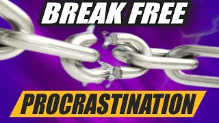 The Real Reason You Can't Stop Procrastinating and How to Break Free!