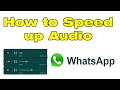 How to speed up WhatsApp audio messages