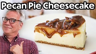 AMAZING Pecan Pie Cheesecake