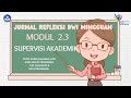 Jurnal Refleksi Dwi mingguan Model 4F - Modul 2.3 Coaching Supervisi Akademik