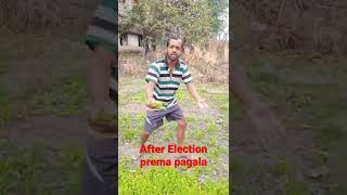 After election prema pagala