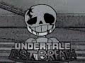 ［undertale lastbreath］twisted reality【unofficial animation soundtrack】