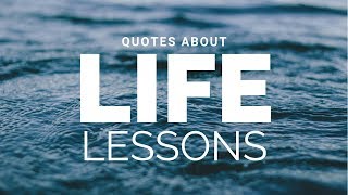 17 Quotes About Life Lessons [2019]
