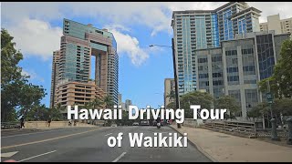 [4K] Hawaii Driving Tour of Waikiki via Kalakaua Ave \u0026 Kuhio Ave in Honolulu, Oahu, Hawaii