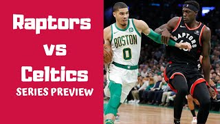Raptors vs Celtics - 2020 NBA Playoff Series Preview