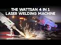 The Wattsan 4 in 1 Laser Welding Machine