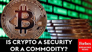 Is Crypto A Security Or A Commodity? And Why That Matters To Investors