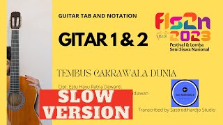 SLOW-VERSION | FLS2N 2023 Duet Gitar - Tembus Cakrawala Dunia Cipt. Estu Hayu Ratna D (Gitar 1 \u0026 2)