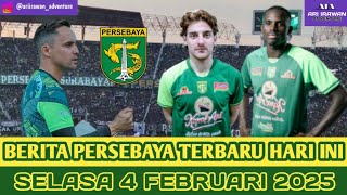 Persebaya, Berita Persebaya Terbaru Hari Ini Selasa 4 Februari 2025