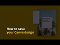 How to save your Canva design