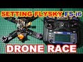 Cara Setting Remote FLYSKY FS-i6 untuk Drone Racing