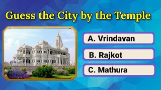 Guess the City by the famous Temples | Indian Temples Quiz Challenge