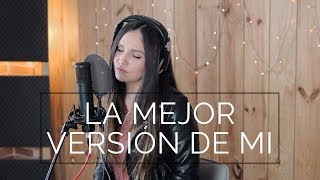 LA MEJOR VERSIÓN DE MI - NATTI NATASHA | Live cover (Carolina García)