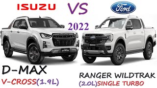 Isuzu D-MAX V-CROSS(1.9L) Vs Ford RANGER WILDTRAK(2.0L Single Turbo)