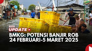 BMKG Beri Peringatan Dini Potensi Banjir Rob 24 Februari-5 Maret 2025