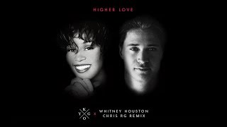 Kygo & Whitney Houston - Higher Love (Chris RG Remix) (Official Audio)