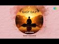 Easy Day | Peaceful Vibes | Relaxing Sound | Healing Music | Attract Positive Energy