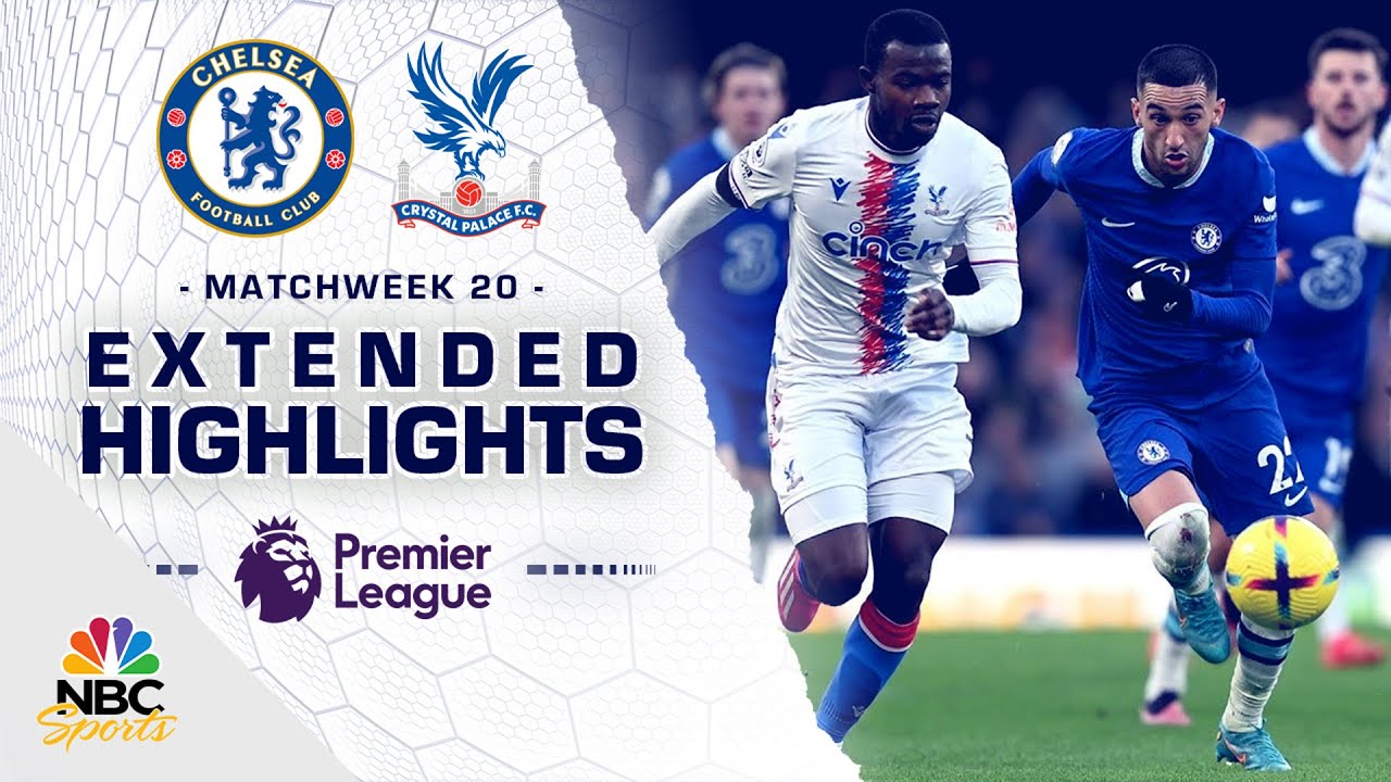 Chelsea V. Crystal Palace | PREMIER LEAGUE HIGHLIGHTS | 1/15/2023 | NBC ...