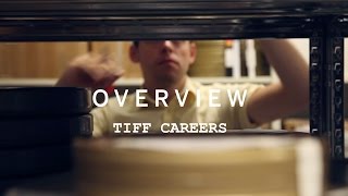 OVERVIEW | TIFF Careers