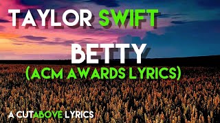 Taylor Swift - betty (Lyrics) (Live from the 2020 Academy of Country Music Awards)