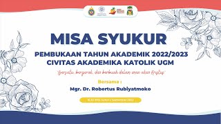 Misa Syukur Pembukaan Tahun Akademik 2022/2023 Civitas Akademika Katolik UGM