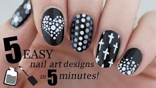 FIVE IN FIVE | Easy Black \u0026 White Nail Art Designs | Nailed It NZ