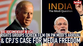 BBC Documentary in USA:Rights Groups Screen Film On PM Modi's Arrival & CPJ's Case For Media Freedom
