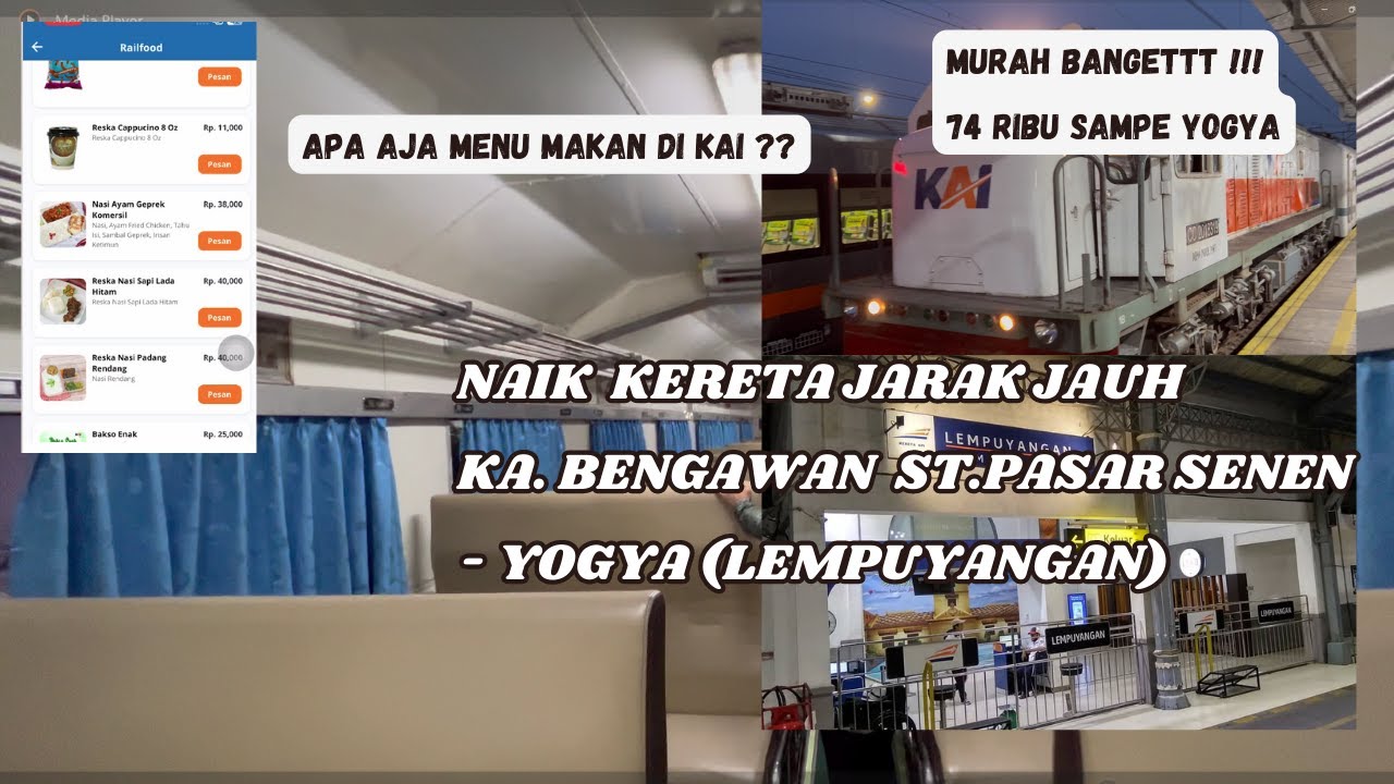 NAIK KERETA BENGAWAN PAGI DARI STASIUN PASAR SENEN - LEMPUYANGAN JOGJA ...