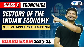 Economics | Sectors of Indian Economy | Full Chapter Explanation | Digraj Singh Rajput