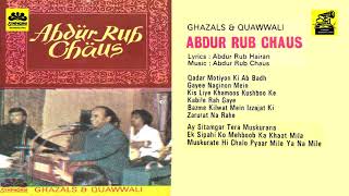 ABDUR RAB CHAUS GHAZAL \u0026QUAWWALI from golden era 1980...