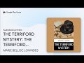 THE TERRIFORD MYSTERY: THE TERRIFORD MYSTERY:… by MARIE BELLOC LOWNDES · Audiobook preview