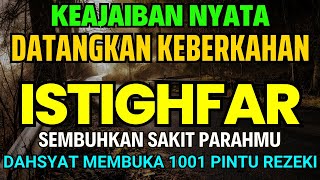 Dzikir Istighfar Mustajab Pembuka Pintu Rezeki, Kesehatan, Lunas Hutang, Night Dua