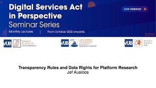 DSA Seminar, Transparency Rules and Data Rights for Platform Research, Jef Ausloos