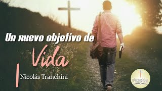 Nicolás Tranchini: Un nuevo objetivo de vida