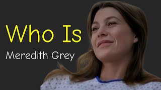 Who Is the Real Meredith Grey? | Grey’s Anatomy Character