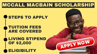 Canada's McCall MacBain Scholarship In 2023/2024 | How To Apply + Tips