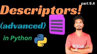 python descriptors! (advanced python) |setter | getter | delete method | part 9.3