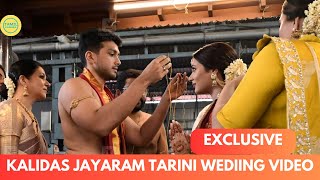 Kalidas Jayaram Tarini Wedding Video | EXCLUSIVE #trending