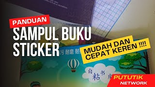 Panduan - Cara Memasang Sampul Buku Sticker