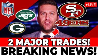 LAST MINUTE! NFL CONFIRMS! 49ERS MAKING 2 NEW TRADES! SAN FRANCISCO 49ERS NEWS