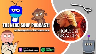 House of the Dragon TRAILER REACTION - The Nerd Soup Podcast!