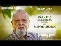 Classical Music by P Jayachandran | Promo