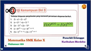 Uji Kemampuan Diri 3 Halaman 199 SMK Kelas X. Persamaan  Eksponen 〖𝑓(𝑥)〗^(𝑔(𝑥))=〖𝑓(𝑥)〗^(ℎ(𝑥))